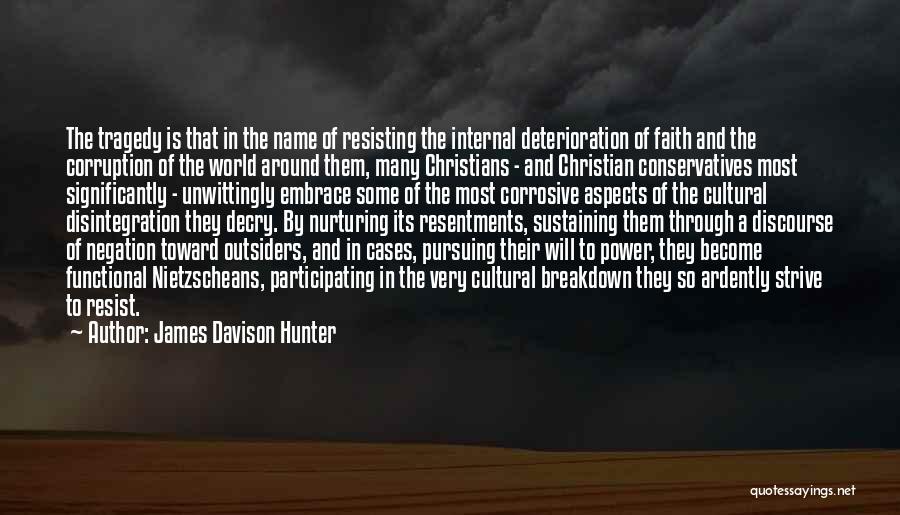 James Davison Hunter Quotes 1250117