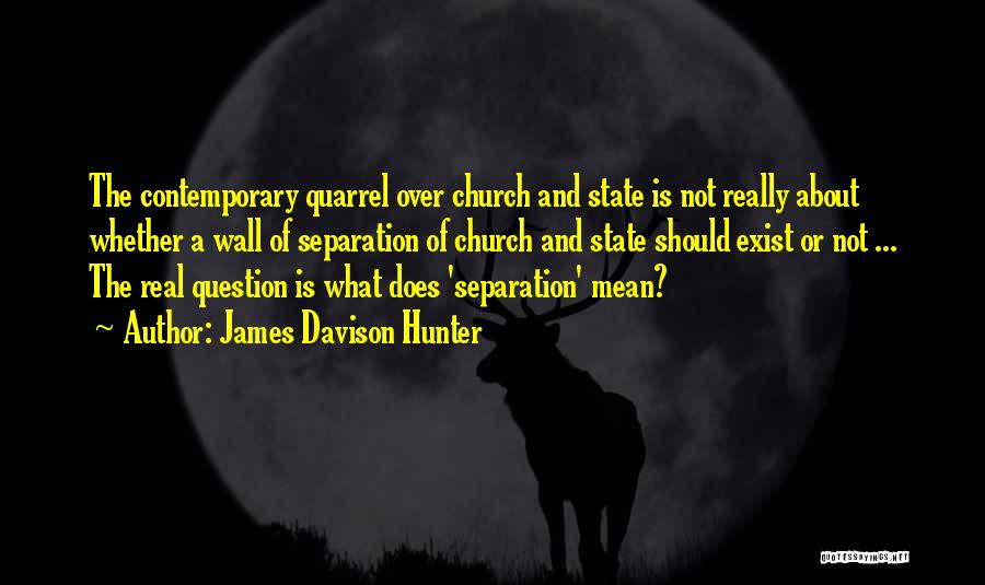James Davison Hunter Quotes 1697022