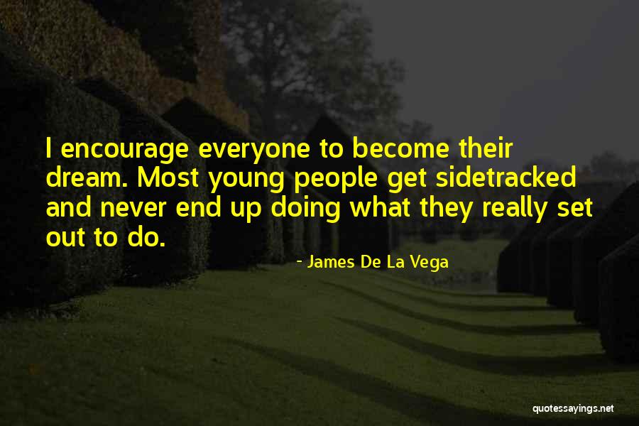 James De La Vega Quotes 105516