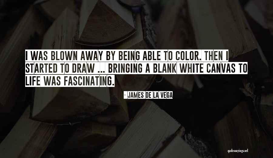 James De La Vega Quotes 1348843