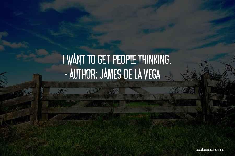 James De La Vega Quotes 369291