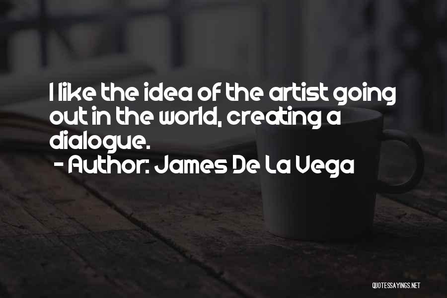 James De La Vega Quotes 472429