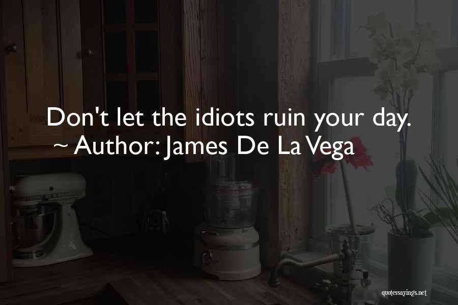 James De La Vega Quotes 677935