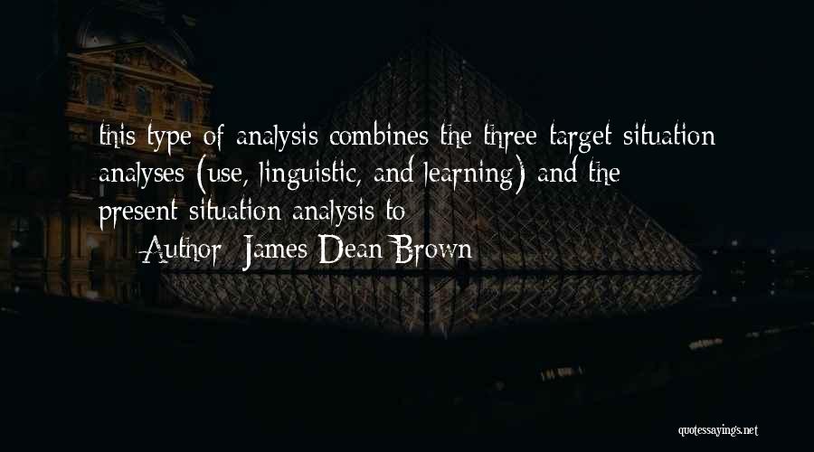 James Dean Brown Quotes 2181819