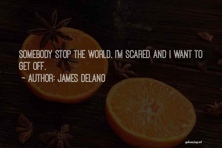 James Delano Quotes 998648