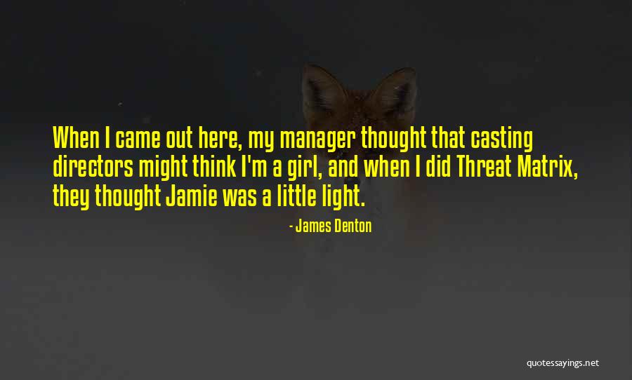 James Denton Quotes 1107491 James Denton Quotes 1107491