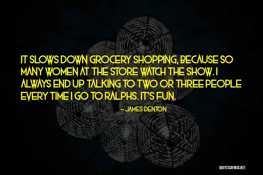 James Denton Quotes 1442565 James Denton Quotes 1442565