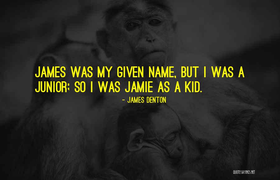James Denton Quotes 1930635 James Denton Quotes 1930635