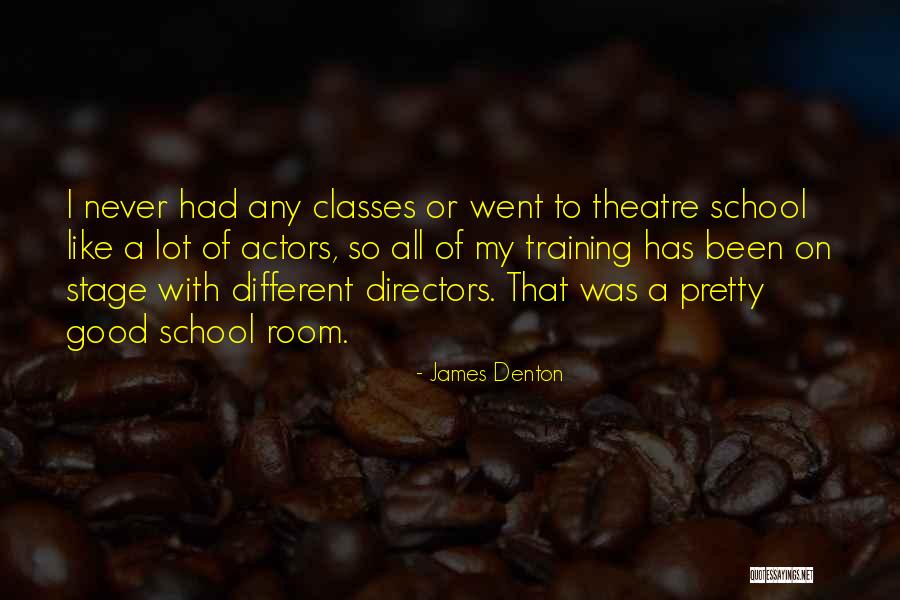 James Denton Quotes 193407 James Denton Quotes 193407
