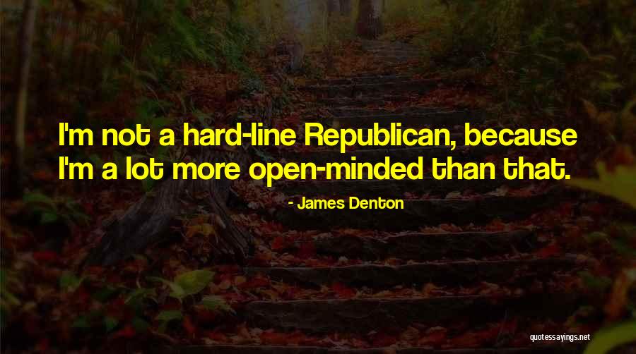 James Denton Quotes 2071631 James Denton Quotes 2071631
