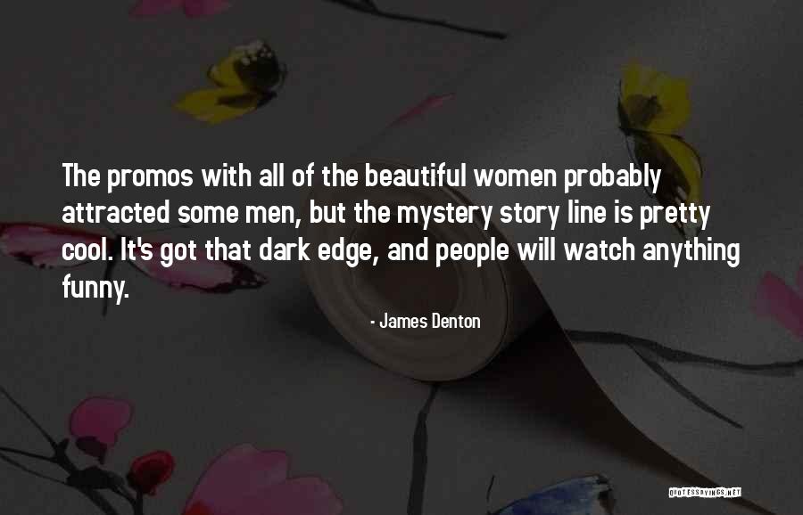James Denton Quotes 2120808 James Denton Quotes 2120808