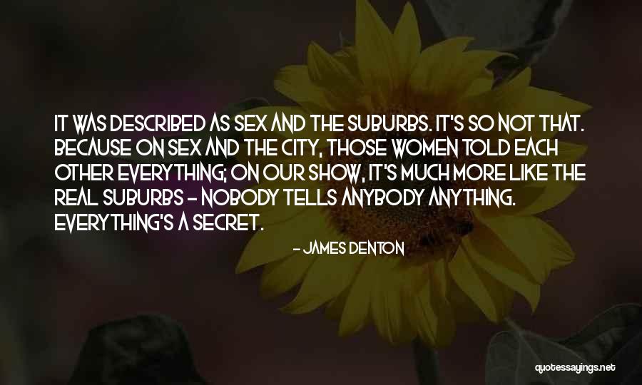 James Denton Quotes 2131046 James Denton Quotes 2131046