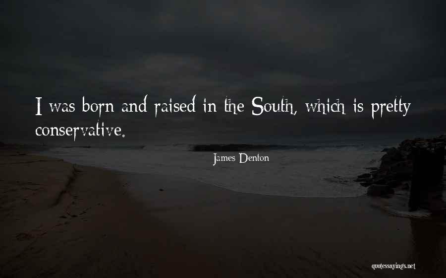 James Denton Quotes 423576 James Denton Quotes 423576