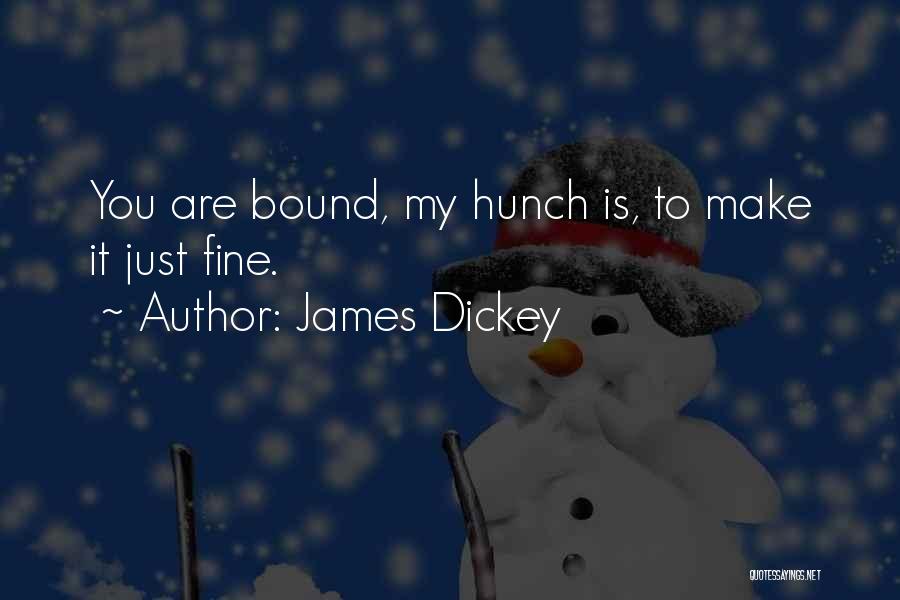 James Dickey Quotes 1078347