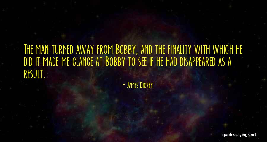 James Dickey Quotes 1090684