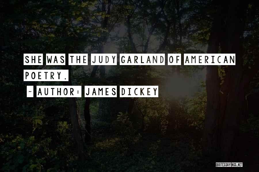 James Dickey Quotes 1385323