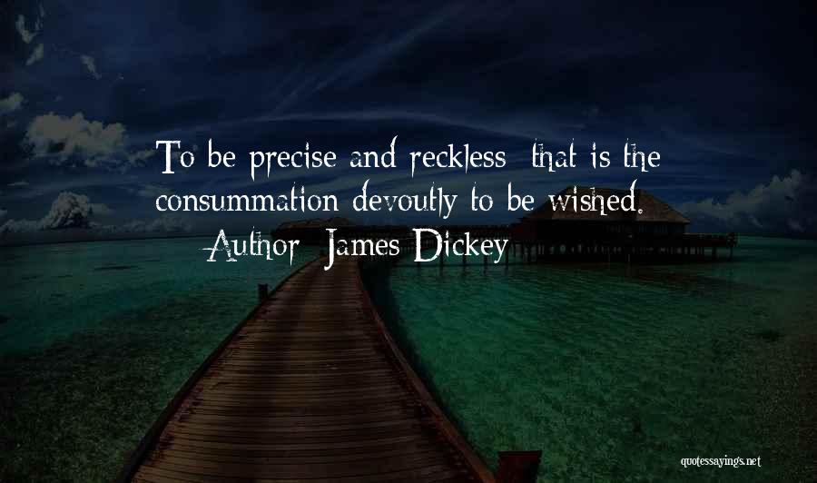 James Dickey Quotes 1468757