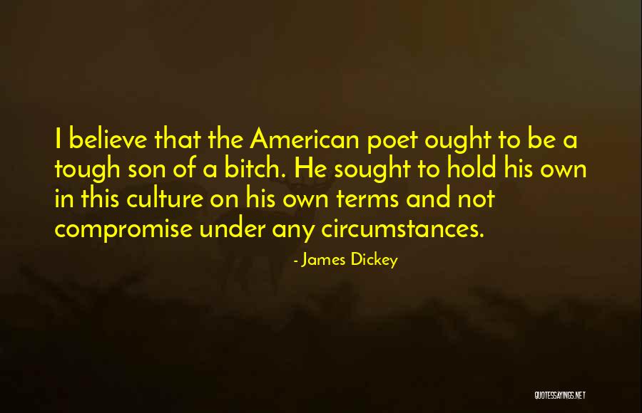 James Dickey Quotes 584414