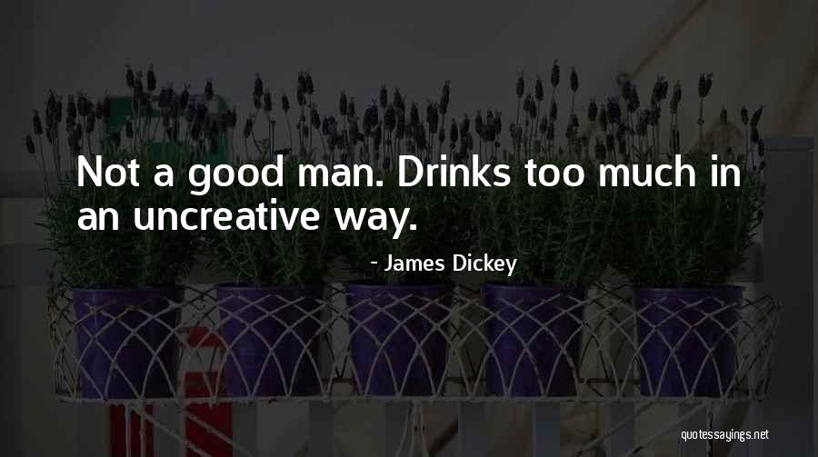 James Dickey Quotes 843723