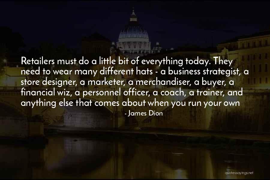 James Dion Quotes 1787092