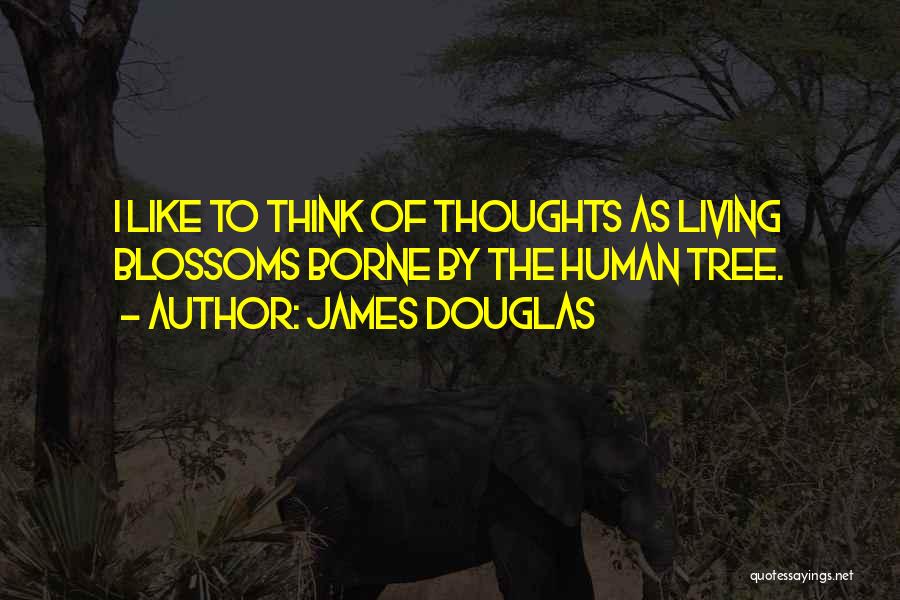 James Douglas Quotes 1265024
