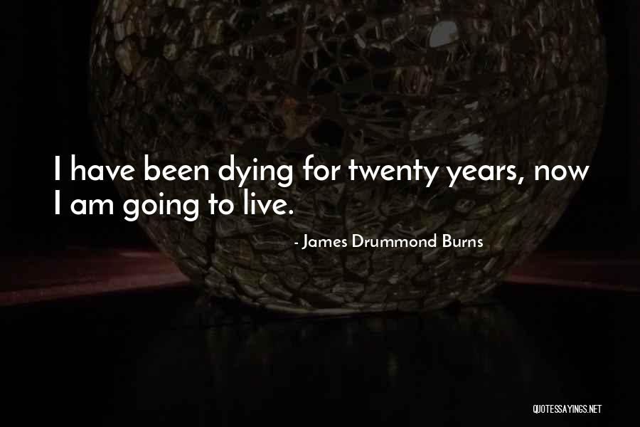 James Drummond Burns Quotes 1213678 James Drummond Burns Quotes 1213678