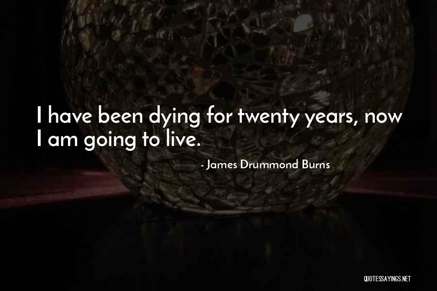 James Drummond Burns Quotes 1213678