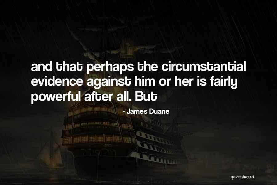 James Duane Quotes 2131549