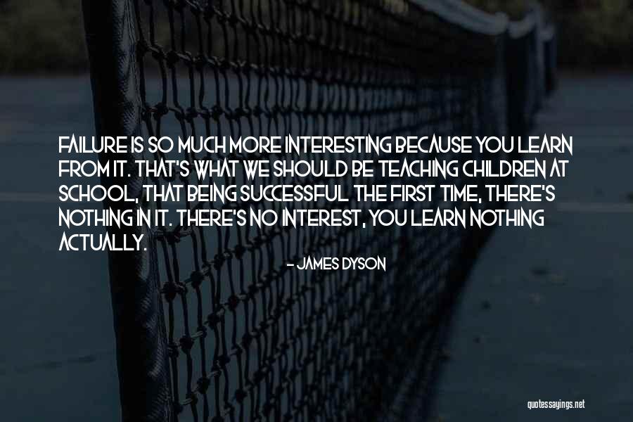 James Dyson Quotes 1678180 James Dyson Quotes 1678180