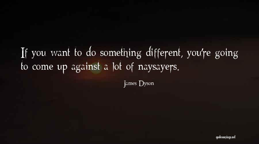 James Dyson Quotes 2191598