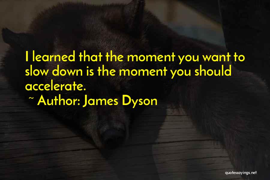 James Dyson Quotes 270345