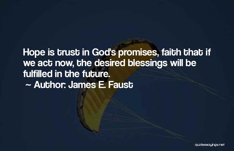 James E. Faust Quotes 1383205