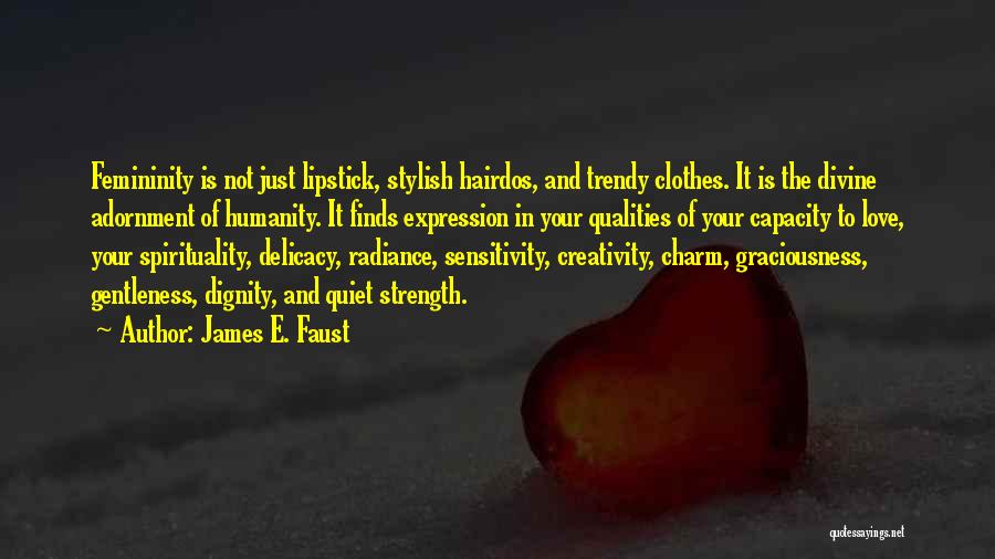 James E. Faust Quotes 1497566