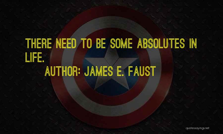 James E. Faust Quotes 1681166