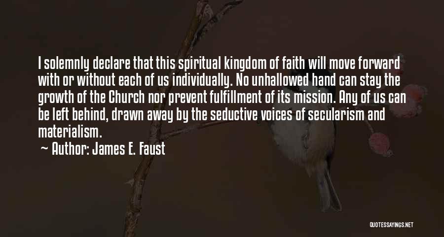 James E. Faust Quotes 413657