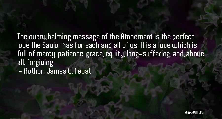 James E. Faust Quotes 431691