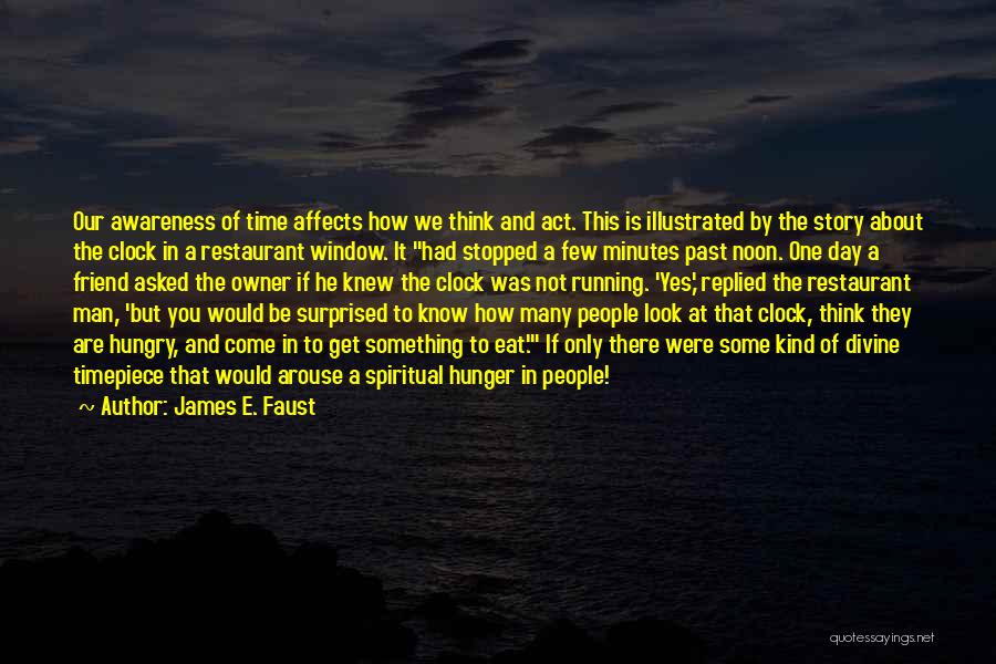 James E. Faust Quotes 558786