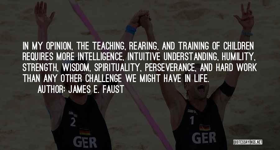 James E. Faust Quotes 607003