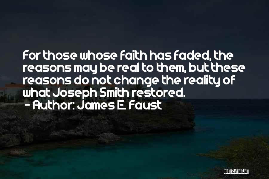 James E. Faust Quotes 621035