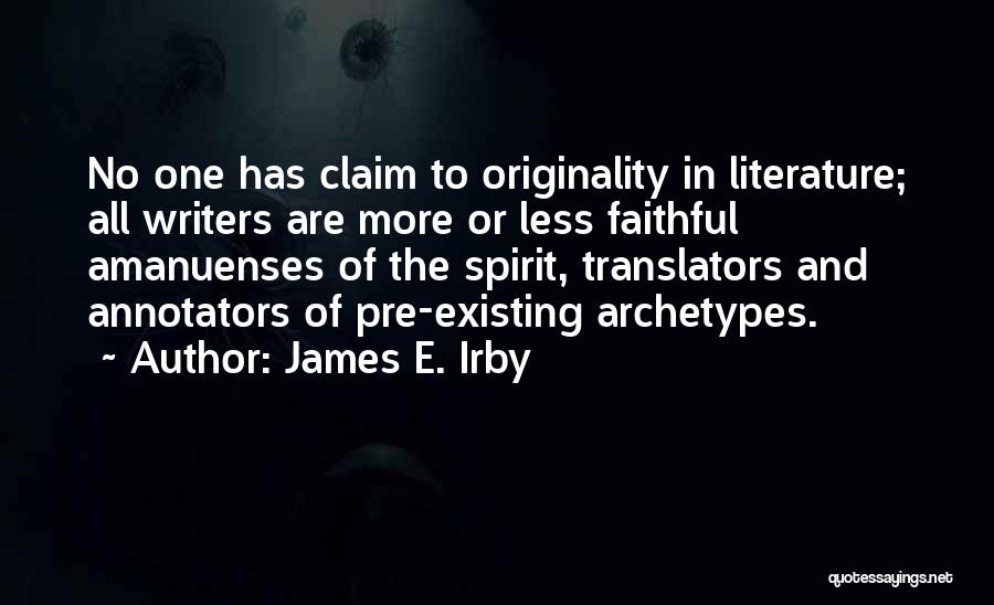 James E. Irby Quotes 2211968