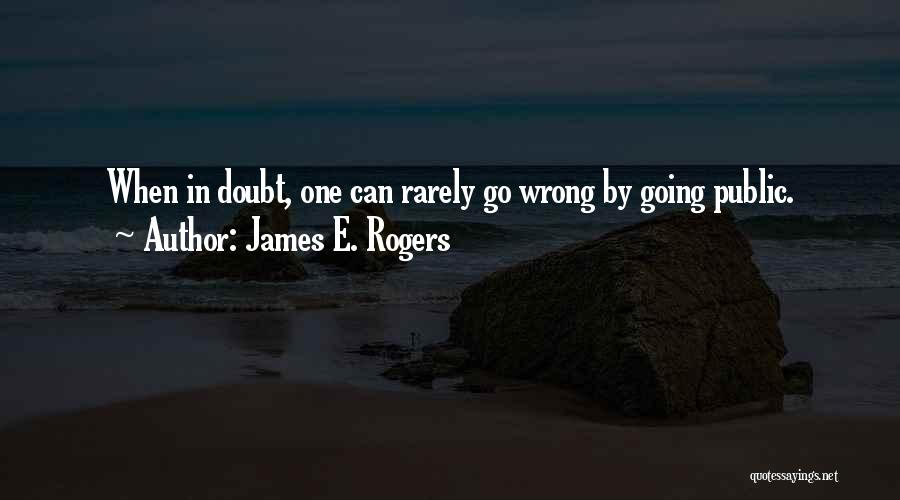 James E. Rogers Quotes 1477061