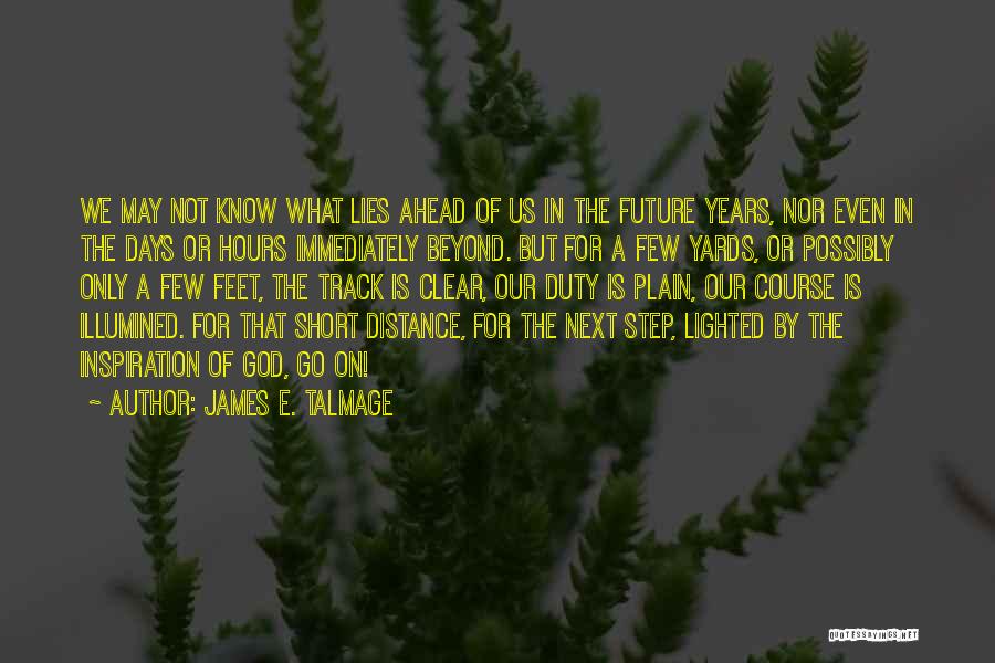 James E. Talmage Quotes 1011422