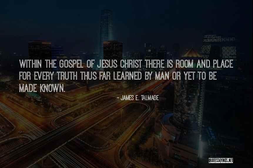 James E. Talmage Quotes 1085863 James E. Talmage Quotes 1085863