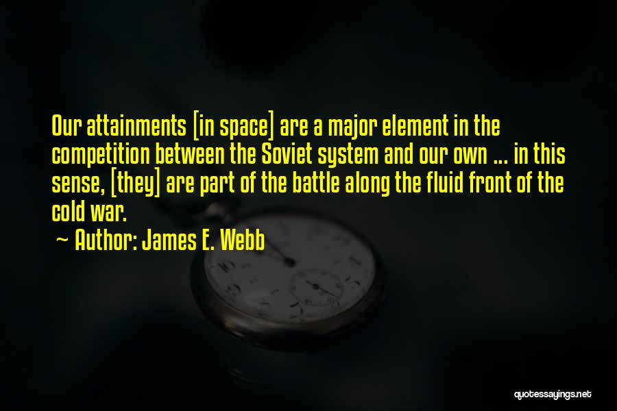 James E. Webb Quotes 155107