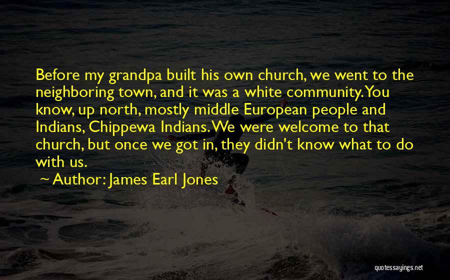 James Earl Jones Quotes 1450531