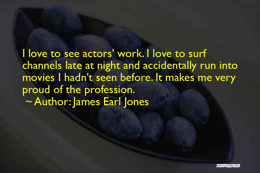 James Earl Jones Quotes 1779701