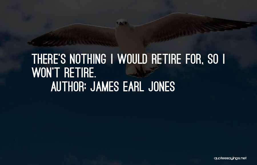 James Earl Jones Quotes 1842012