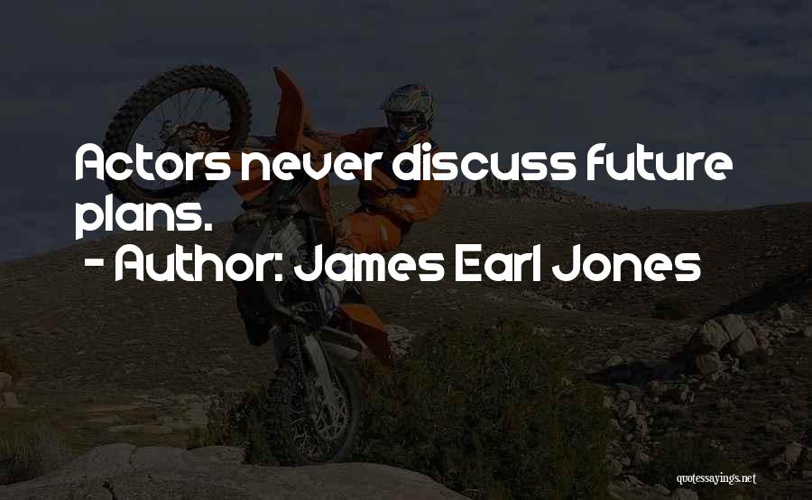 James Earl Jones Quotes 406584