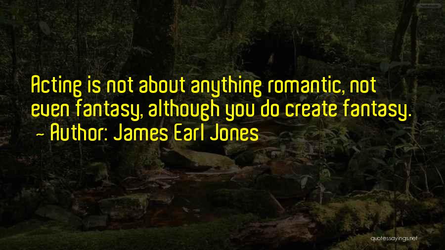 James Earl Jones Quotes 409333