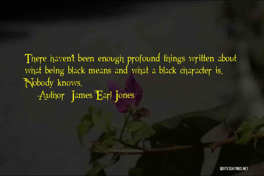 James Earl Jones Quotes 621715